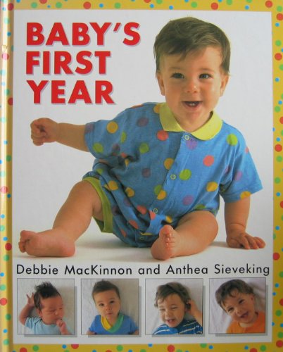 Beispielbild fr Baby's First Year zum Verkauf von Better World Books
