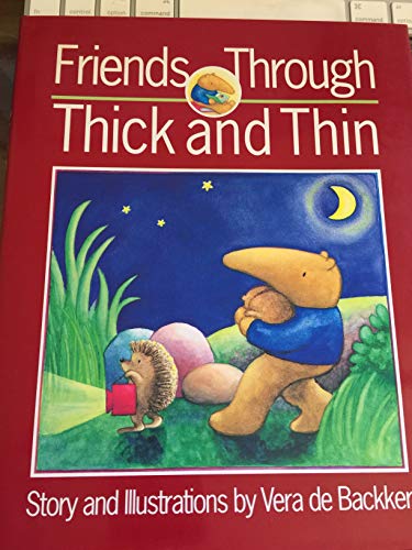 Beispielbild fr Friends Through Thick and Thin zum Verkauf von Wonder Book