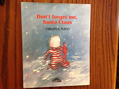 Stock image for Don't Forget Me, Santa Claus for sale by ThriftBooks-Dallas