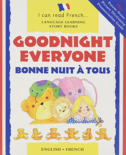 Stock image for Bonne Nuit a Tous: Goodnight Everyone (I Can Read French) (I Can Read French: Language Learning Story Books) (French and English Edition) for sale by Your Online Bookstore