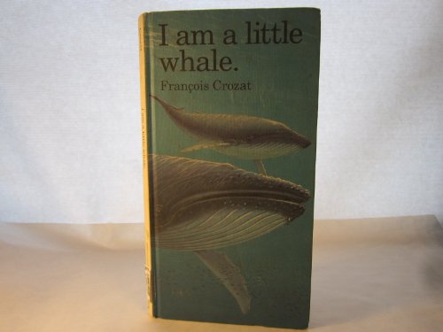 Imagen de archivo de I Am a Little Whale a la venta por ThriftBooks-Dallas