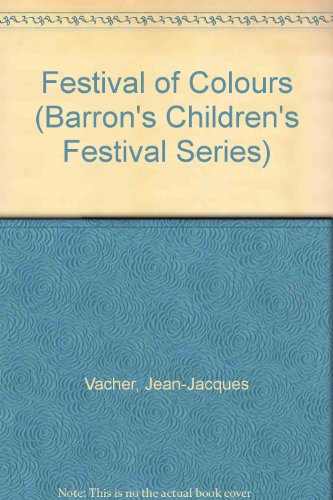 Imagen de archivo de Festival of Colors (Barron's Children's Festival Series) a la venta por medimops