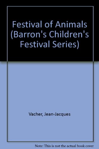 9780812064742: Festival of Animals (Barron's Children's Festival Series)
