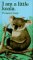 I Am a Little Koala (Little Animals) (9780812064827) by Crozat, Francois