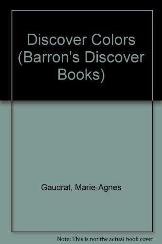 Stock image for Discover Colors (Barron's Discover Books) for sale by Wonder Book