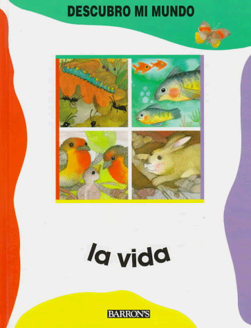 Stock image for LA Vida (Descubro Mi Mundo) (Spanish Edition) for sale by HPB Inc.