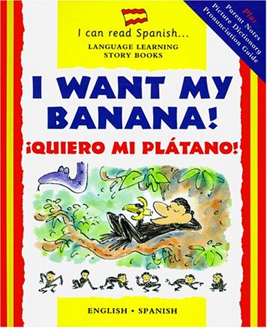 9780812065800: I Want My Banana: Quiero mi Plantano (I Can Read Spanish S.)
