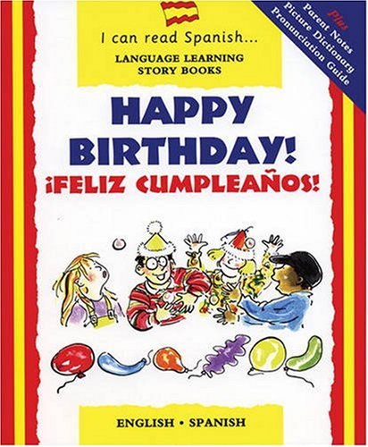 Happy Birthday! / Â¡Feliz cumpleaÃ±os! (I Can Read Spanish) (9780812065824) by Risk, Mary; Martin, Rosa