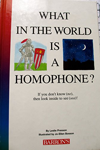 Beispielbild fr What in the World Is a Homophone? zum Verkauf von Better World Books: West