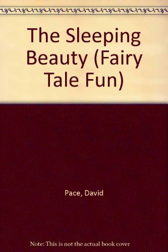 The Sleeping Beauty (Fairy Tale Fun) (9780812066104) by Pace, David; Rhodes, Katy