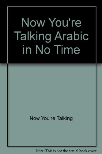 9780812074284: Now You're Talking Arabic in No Time