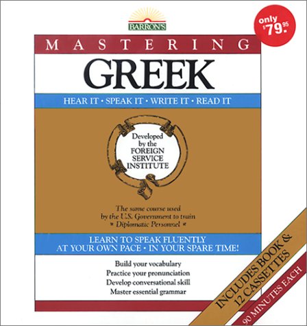 Stock image for Barron's Mastering Greek: Book and 12 Cassettes (The Foreign Service Institute Language Series) (Greek and English Edition) for sale by HPB-Red
