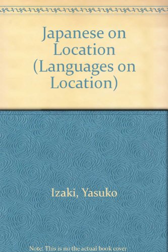 9780812079029: Japanese on Location (Barron's Languages on Location) (English, Japanese and French Edition)