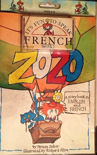 Stock image for It' Fun to Speak French with Zozo: A storybook in English and French for sale by Alf Books