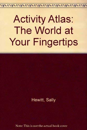 Activity Atlas: The World at Your Fingertips (9780812083668) by Hewitt, Sally; Hilton, Samantha; Hardlines
