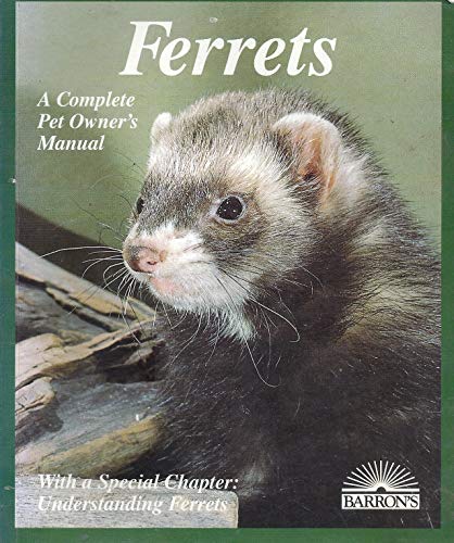 Beispielbild fr Ferrets: Everything About Purchase, Care, Nutrition, Diseases, Behavior, and Breeding zum Verkauf von Aaron Books