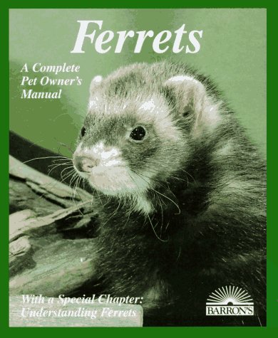 9780812090215: Ferrets (Complete Pet Owner's Manual)