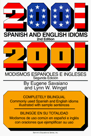 Imagen de archivo de 2001 Spanish and English Idioms : Modismos Espanoles y Ingleses a la venta por Better World Books: West
