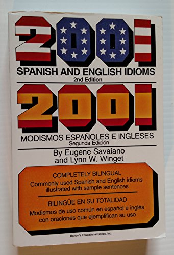 Stock image for 2001 Spanish and English Idioms : Modismos Espanoles y Ingleses for sale by Better World Books: West