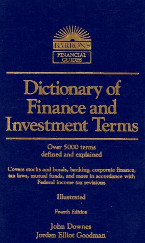 Stock image for Dictionary of Finance and Investment Terms (BARRONS FINANCE AND INVESTMENT HANDBOOK) for sale by Goodwill of Colorado