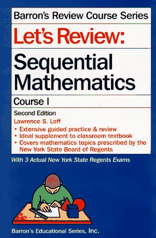 Beispielbild fr Let's Review: Sequential Mathematics, Course I (Barron's Review Course) zum Verkauf von Wonder Book