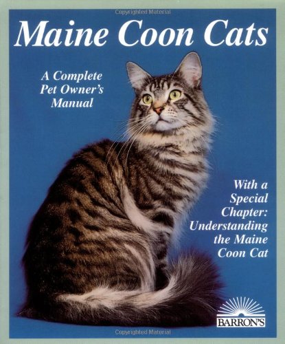 9780812090383: Maine Coon Cats: Everything About Purchase, Care, Nutrition, Reproduction, Diseases, and Behavior
