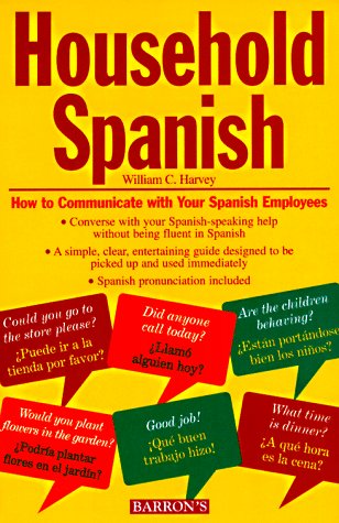 Stock image for Household Spanish: How to Communicate With Your Spanish Employees for sale by Gulf Coast Books