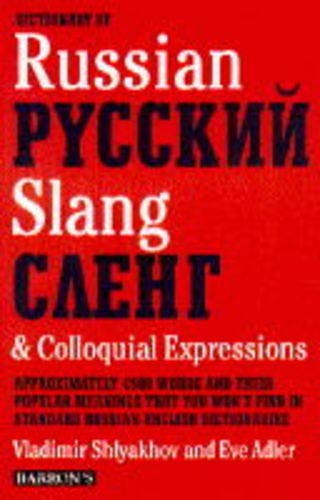 Imagen de archivo de Dictionary of Russian Slang & Colloquial Expressions (English and Russian Edition) a la venta por Wonder Book