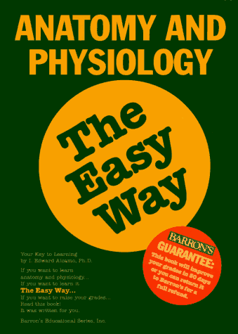 Stock image for Anatomy and Physiology the Easy Way for sale by Better World Books: West