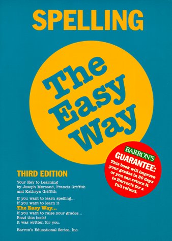 Stock image for Spelling the Easy Way for sale by Better World Books: West