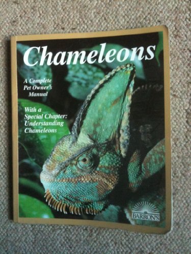 Beispielbild fr Chameleons: Everything About Selection, Care, Nutrition, Diseases, Breeding, and Behavior (Barron's Pet Owner's Manuals) zum Verkauf von SecondSale