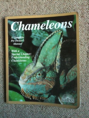Stock image for Chameleons: Everything About Selection, Care, Nutrition, Diseases, Breeding, and Behavior (Barron's Pet Owner's Manuals) for sale by Gulf Coast Books