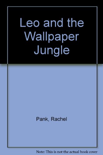 Stock image for Leo and the Wallpaper Jungle for sale by The Yard Sale Store