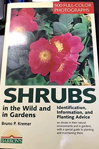 Stock image for Shrubs in the Wild and in Gardens (Barron's Nature Guide) for sale by AwesomeBooks