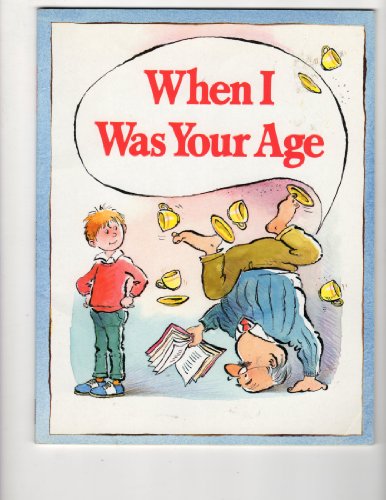 Imagen de archivo de When I Was Your Age a la venta por Wonder Book