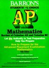 Stock image for How to Prepare for the Advanced Placement Examination Mathematics: Review of Calculus Ab and Calculus Bc (Barron's How to Prepare for the AP Calculus: . Examinations: review of Calculus AB) for sale by SecondSale