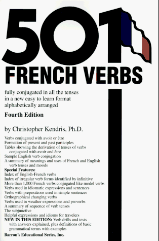 Beispielbild fr 501 French Verbs: Fully Conjugated in All the Tenses in a New Easy-To-Learn Format Alphabetically Arranged (English and French Edition) zum Verkauf von Gulf Coast Books