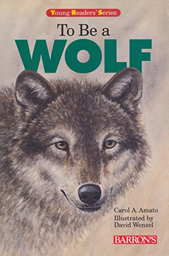 Beispielbild fr To Be a Wolf (Young Readers' Series) zum Verkauf von NEPO UG