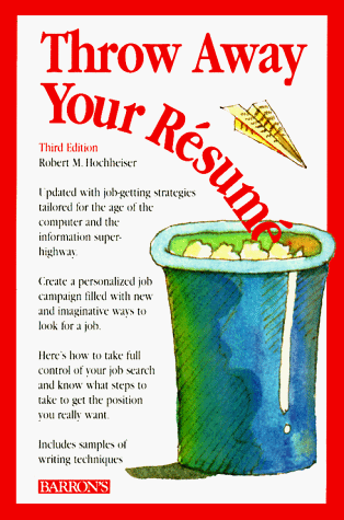 9780812093346: Throw Away Your Resume