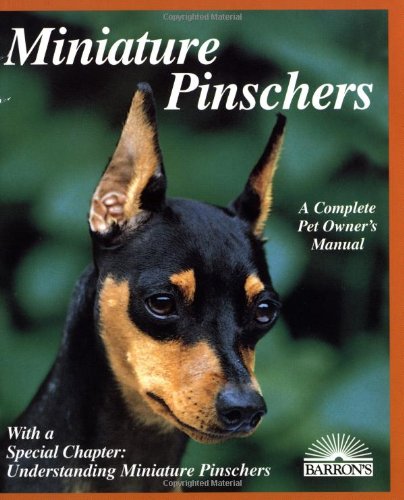 9780812093469: Miniature Pinschers: Everything About Purchase, Care, Nutrition, Breeding, Behavior, and Training With Color Photos