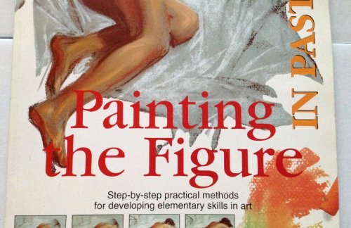 Imagen de archivo de Painting the Figure in Pastels (Easy Painting and Drawing) a la venta por HPB-Ruby