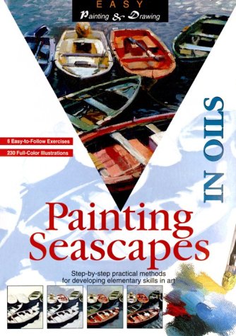 Beispielbild fr Painting Seascapes in Oils (Easy Painting and Drawing) zum Verkauf von More Than Words