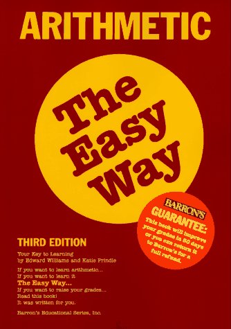 Beispielbild fr Arithmetic the Easy Way (Easy Way Series) zum Verkauf von Your Online Bookstore