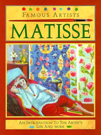 Stock image for Matisse (Famous Artists Series) for sale by SecondSale