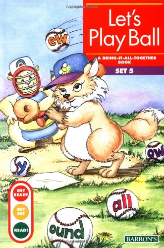 Imagen de archivo de Let's Play Ball: Bring-It-All-Together Book (Get Ready, Get Set, Read!/Set 5) a la venta por SecondSale