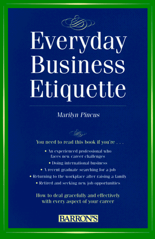 Everyday Business Etiquette (9780812095173) by Pincus, Marilyn