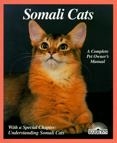 Beispielbild fr Somali Cats: Everything About Acquisition, Care, Nutrition, Behavior, Health Care, and Breeding (Complete Pet Owner's Manual) zum Verkauf von HPB-Emerald
