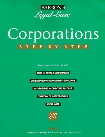 Corporations Step-By-Step (Barron's Legal-Ease) (9780812096354) by David Minars
