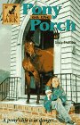 Imagen de archivo de Pony in the Porch a la venta por ThriftBooks-Atlanta