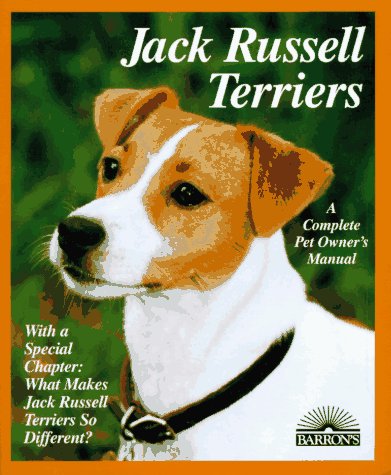 Beispielbild fr Jack Russell Terriers: Everything About Purchase, Care, Nutrition, Behavior, and Training (Complete Pet Owner's Manual) zum Verkauf von Wonder Book